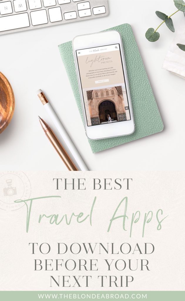 The Best Travel Apps to Download for Your Next Trip • The Blonde Abroad