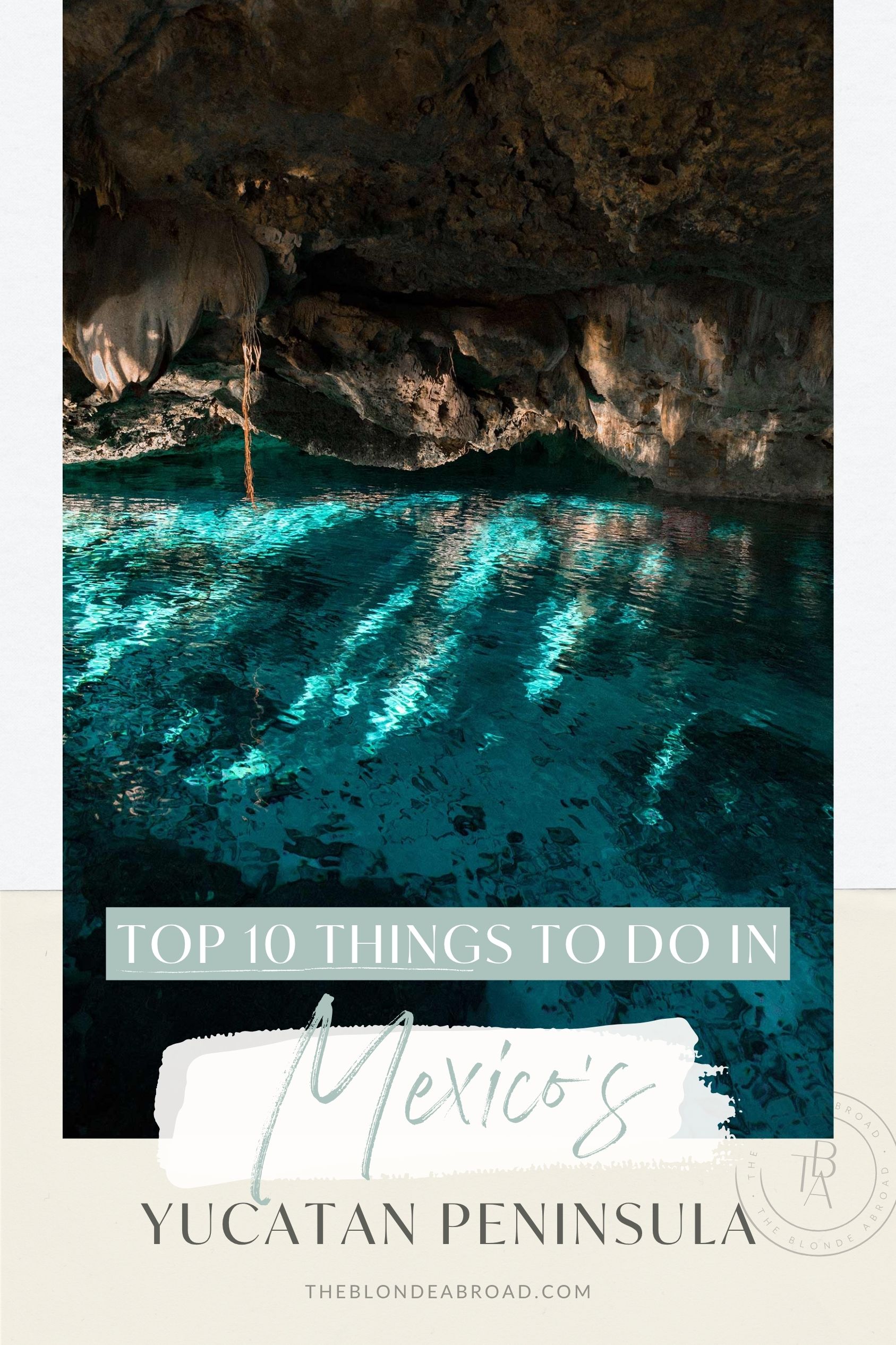 Top Ten Things to Do in Mexico’s Yucatan Peninsula 