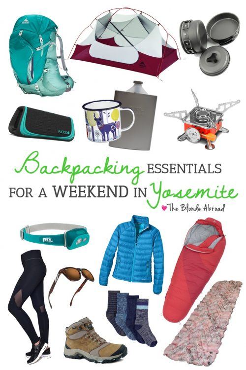Backpacking Essentials for a Weekend in Yosemite • The Blonde Abroad