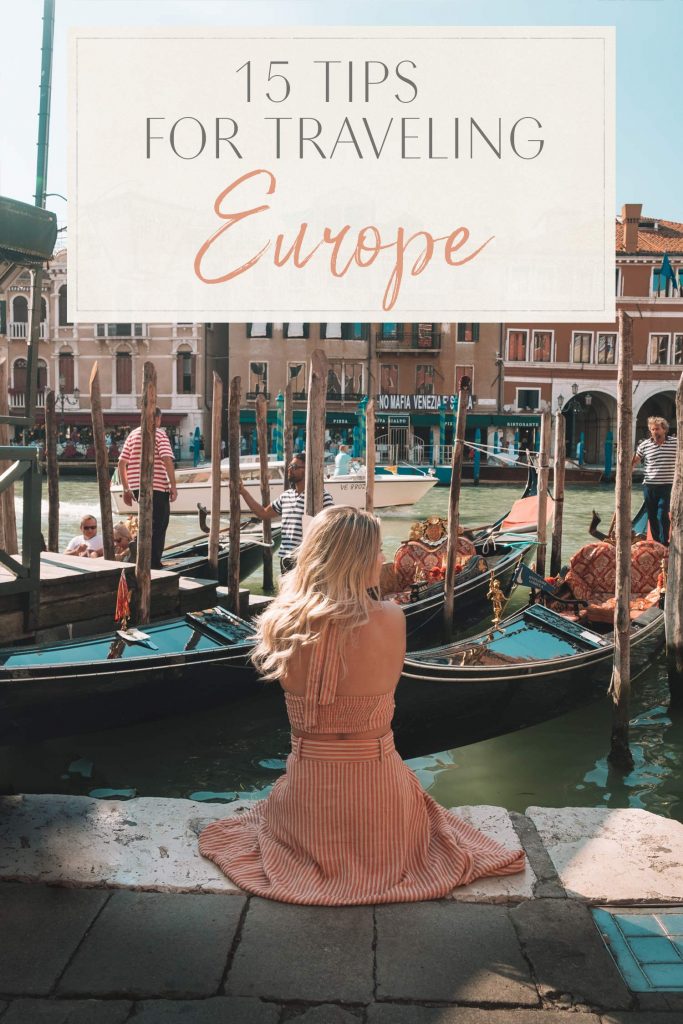 15 Tips for Traveling Europe • The Blonde Abroad