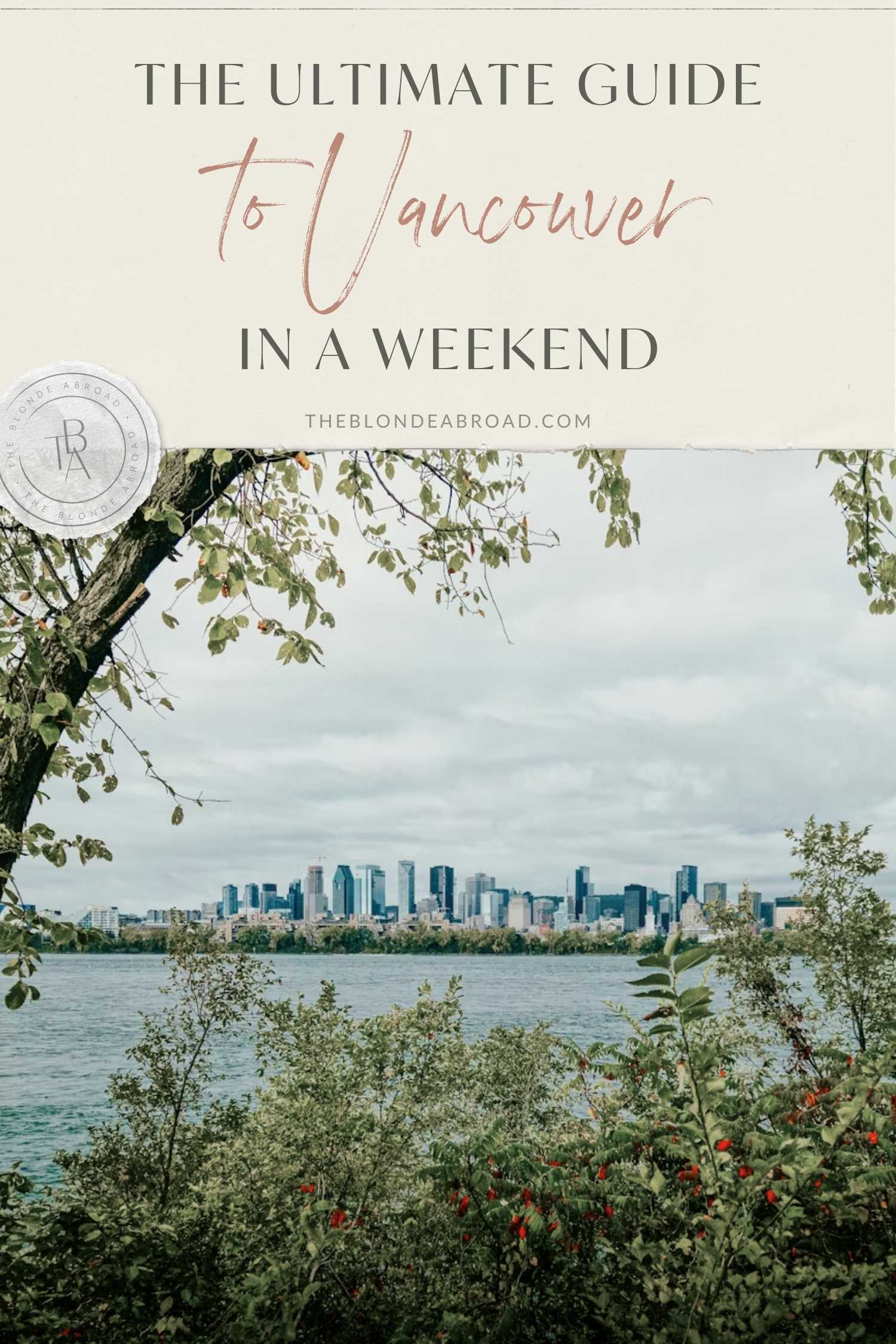 The Ultimate Guide to Vancouver in a Weekend