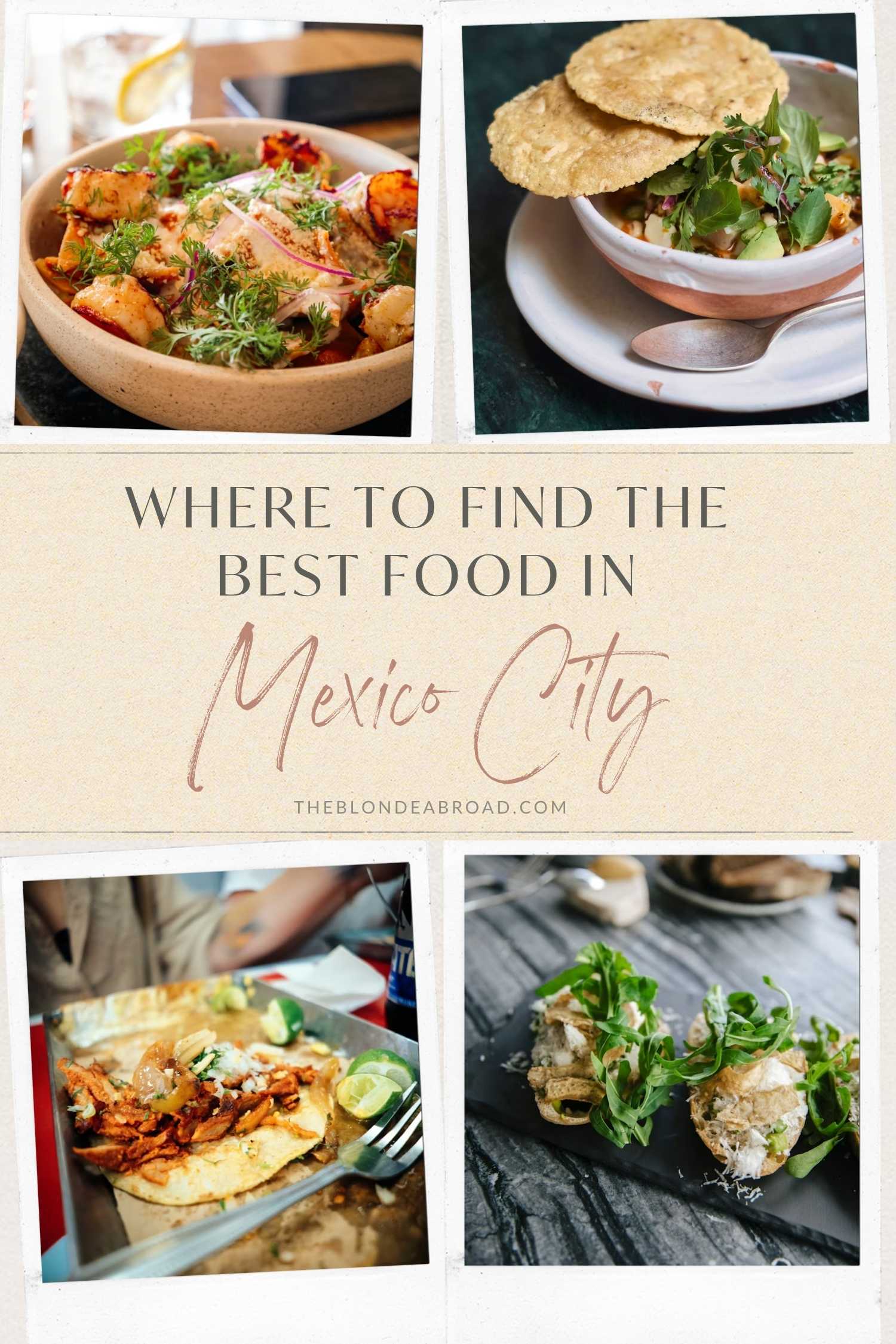Where to Find the Best Food in Mexico City