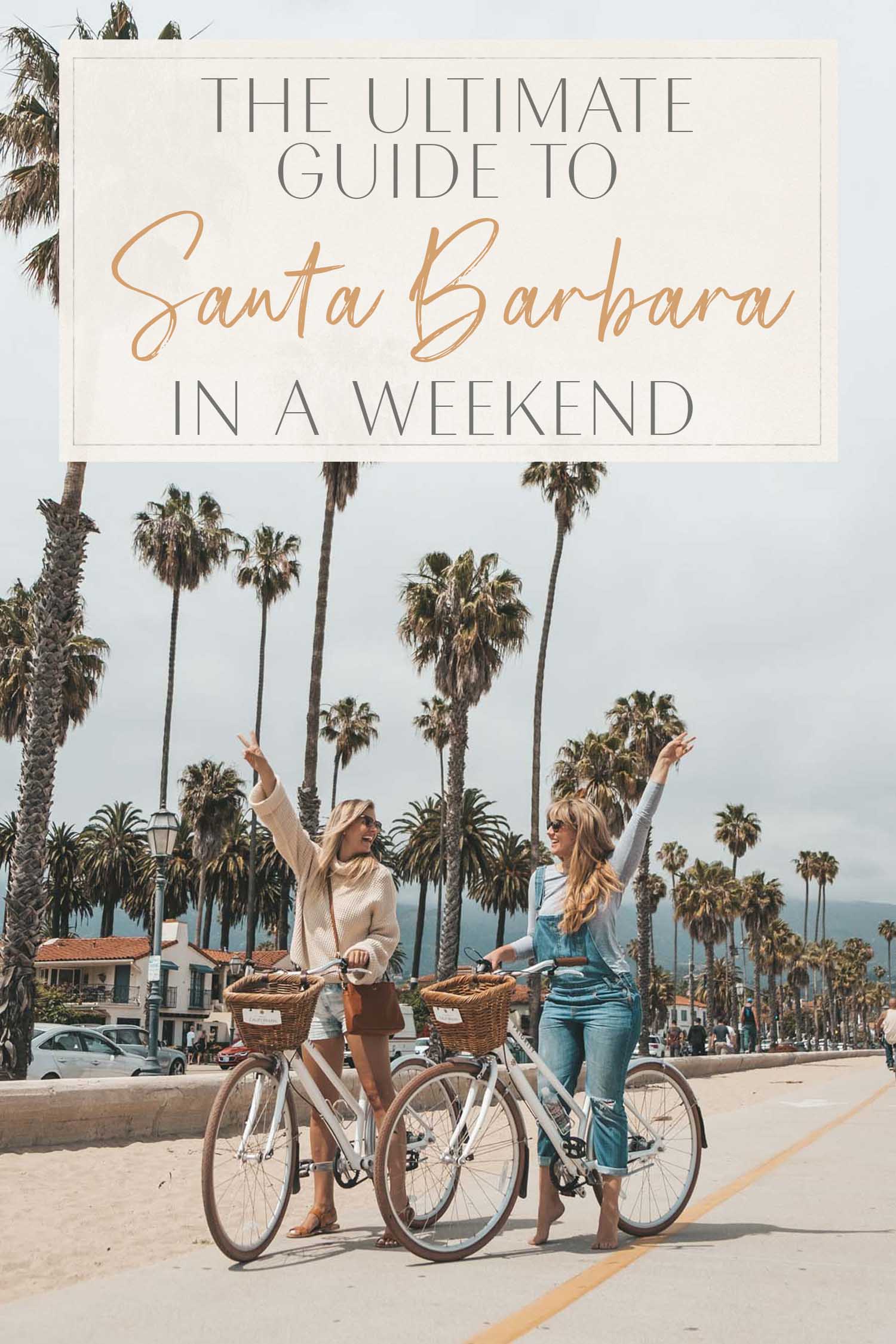 guide to Santa Barbara in a Weekend