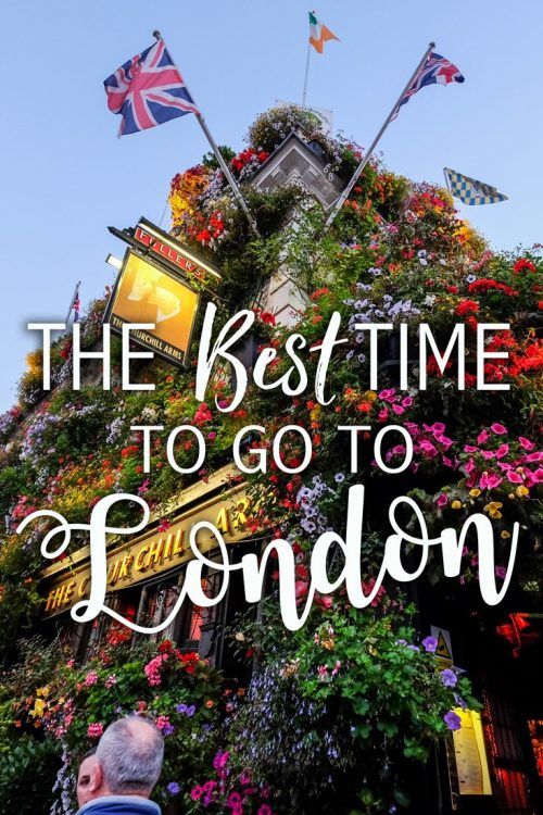 The Best Time to Travel to London • The Blonde Abroad