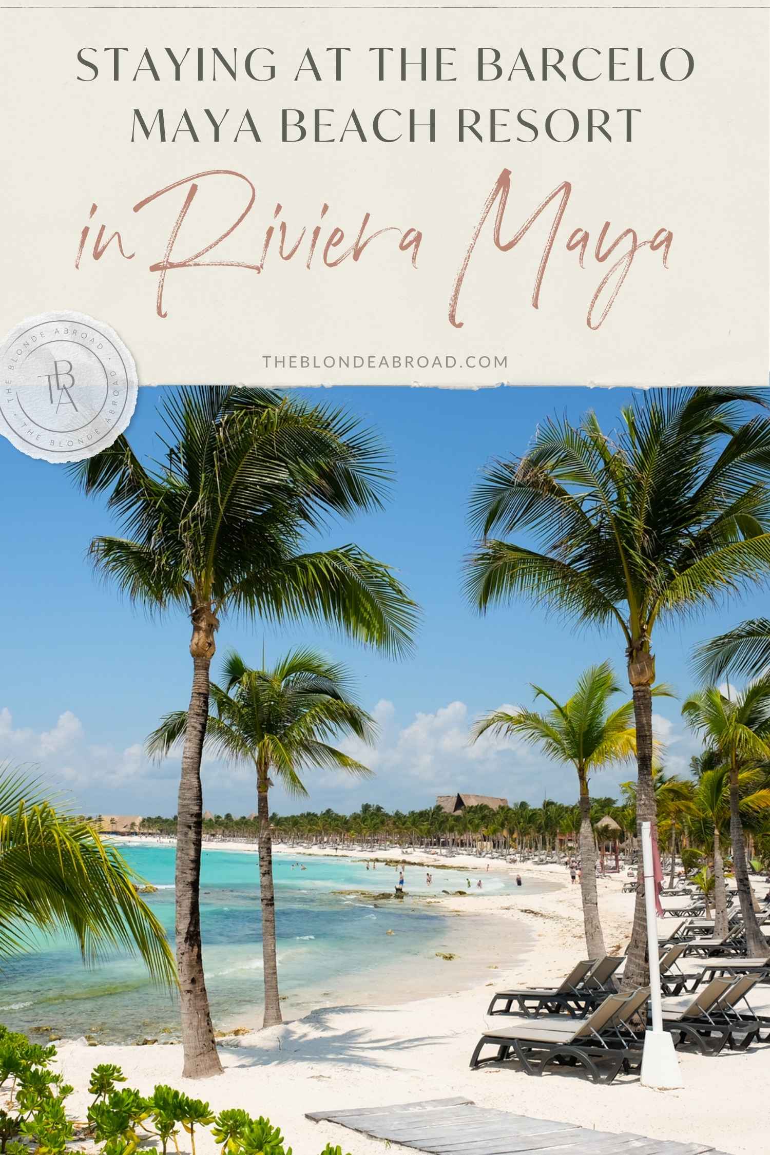 Staying at the Barceló Maya Beach Resort in Riviera Maya