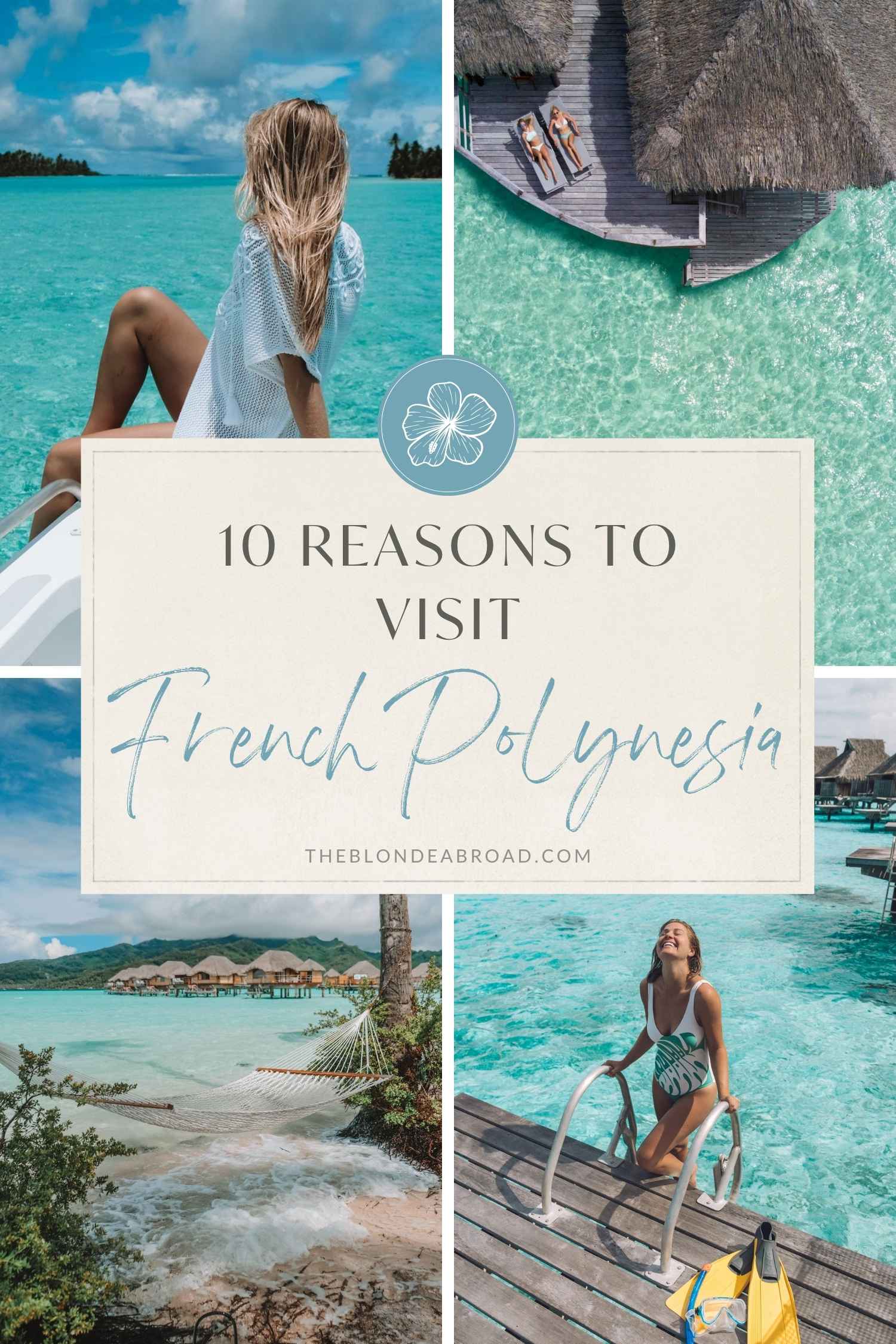 10 Reasons to Visit French Polynesia