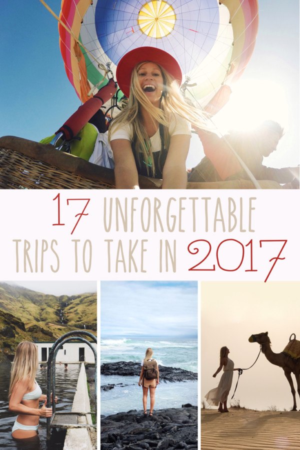 17 Trips to Take in 2017 • The Blonde Abroad