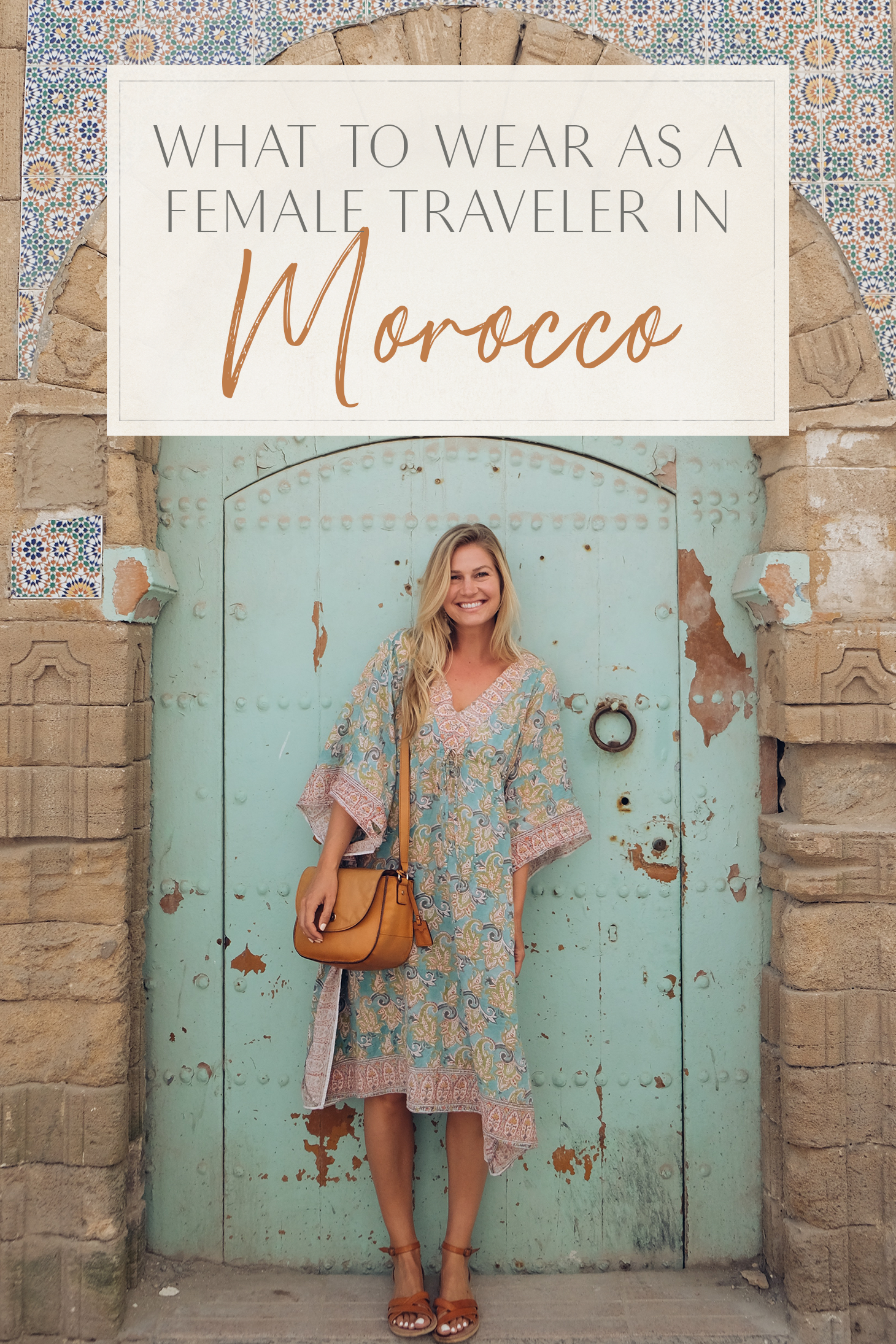 What to Wear in Morocco Female Traveler