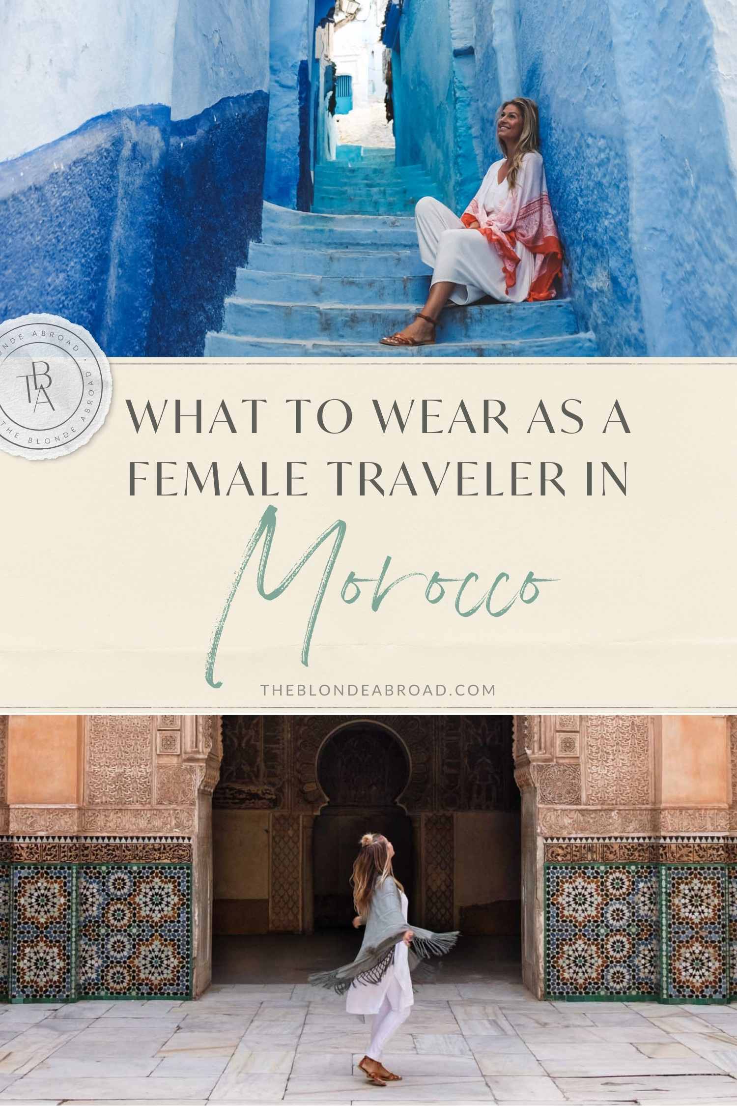 What to wear as a female traveler in morocco