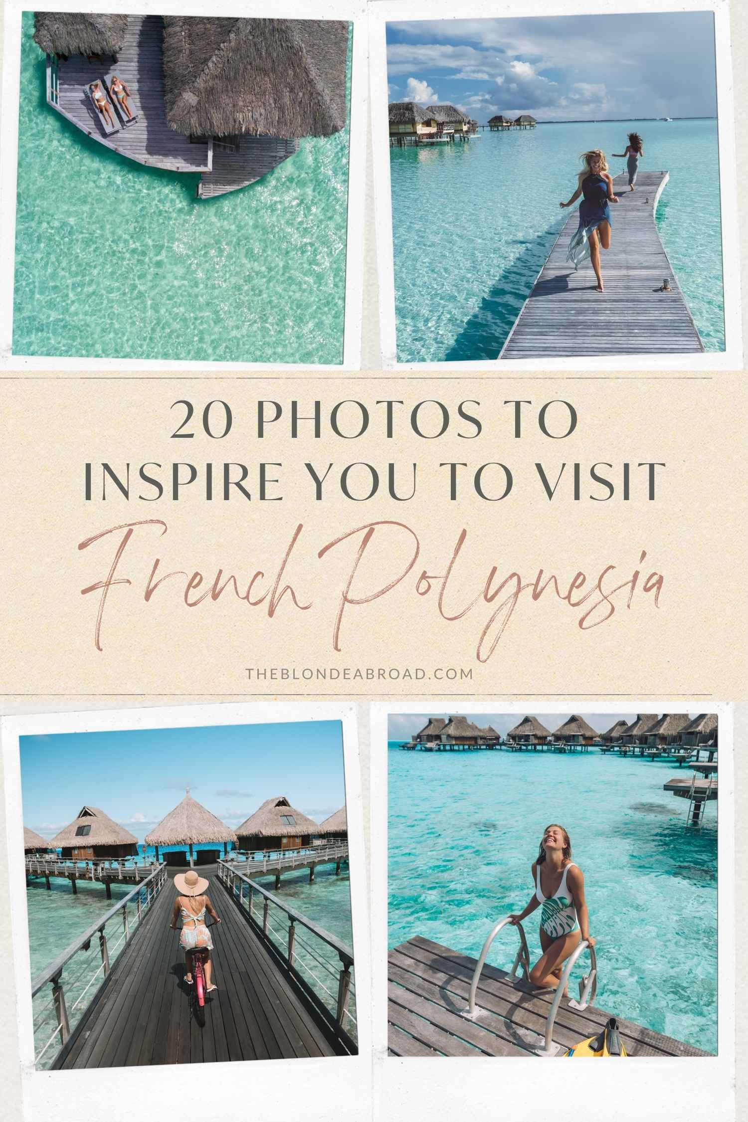 20 Photos to Inspire You to Visit French Polynesia