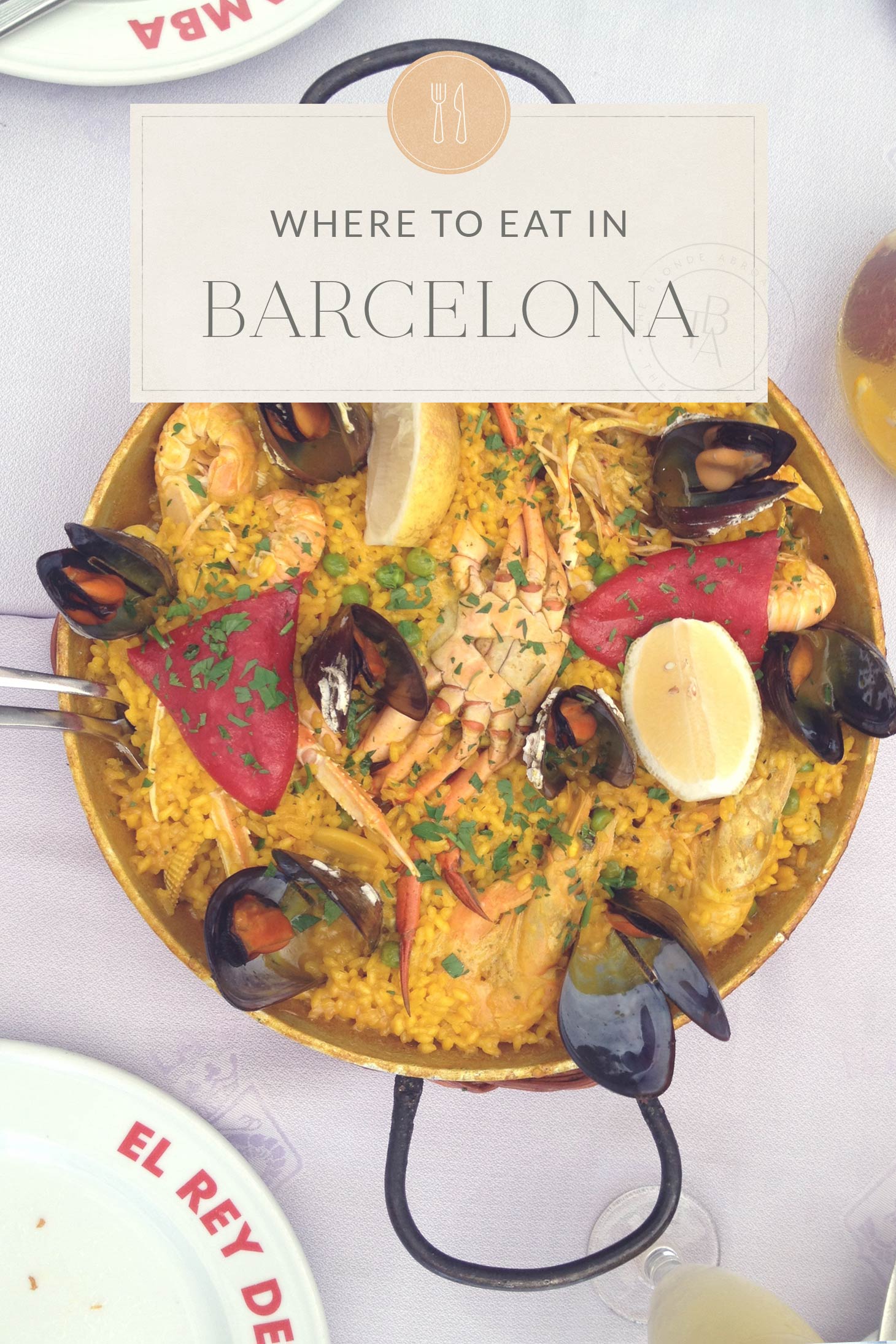 The Ultimate Barcelona Travel Guide • The Blonde Abroad