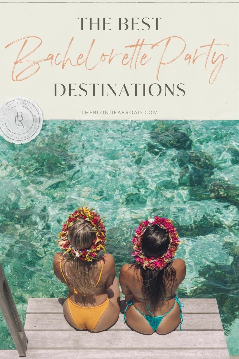 The Best Bachelorette Party Destinations Around the World • The Blonde ...