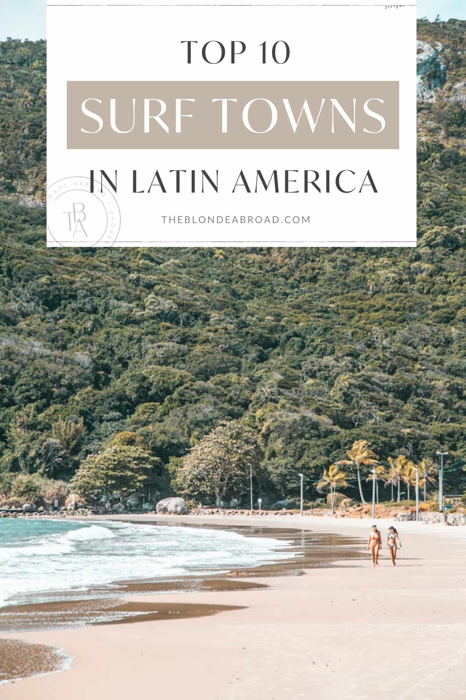 Top 10 Surf Towns in Latin America