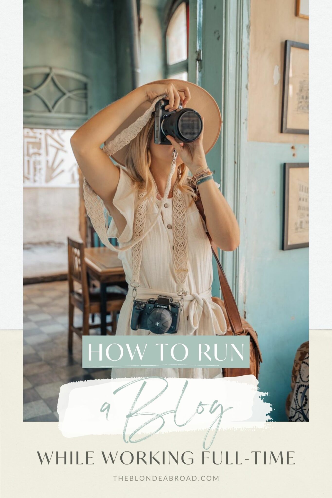 How to Run A Blog While Working Full-Time • The Blonde Abroad