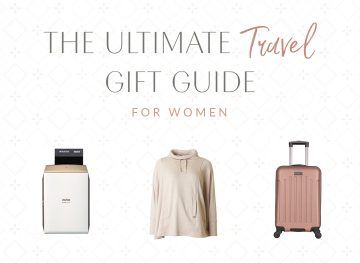 The Ultimate Travel Gift Guide
