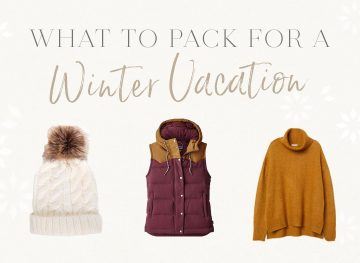 What to Pack for a Winter Vacation