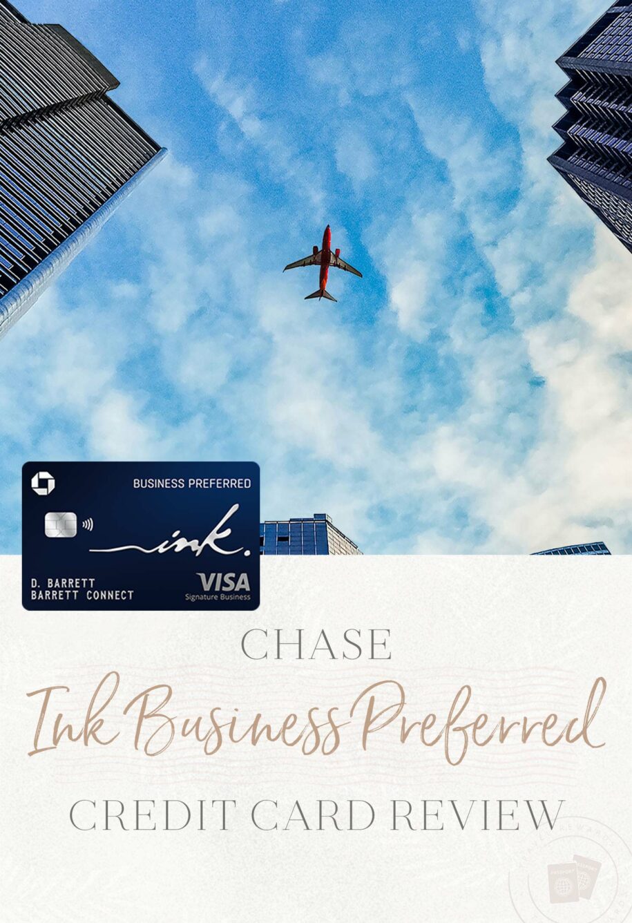 Preferred Ink Ink Business Preferred® Credit Card Review • The Blonde Abroad