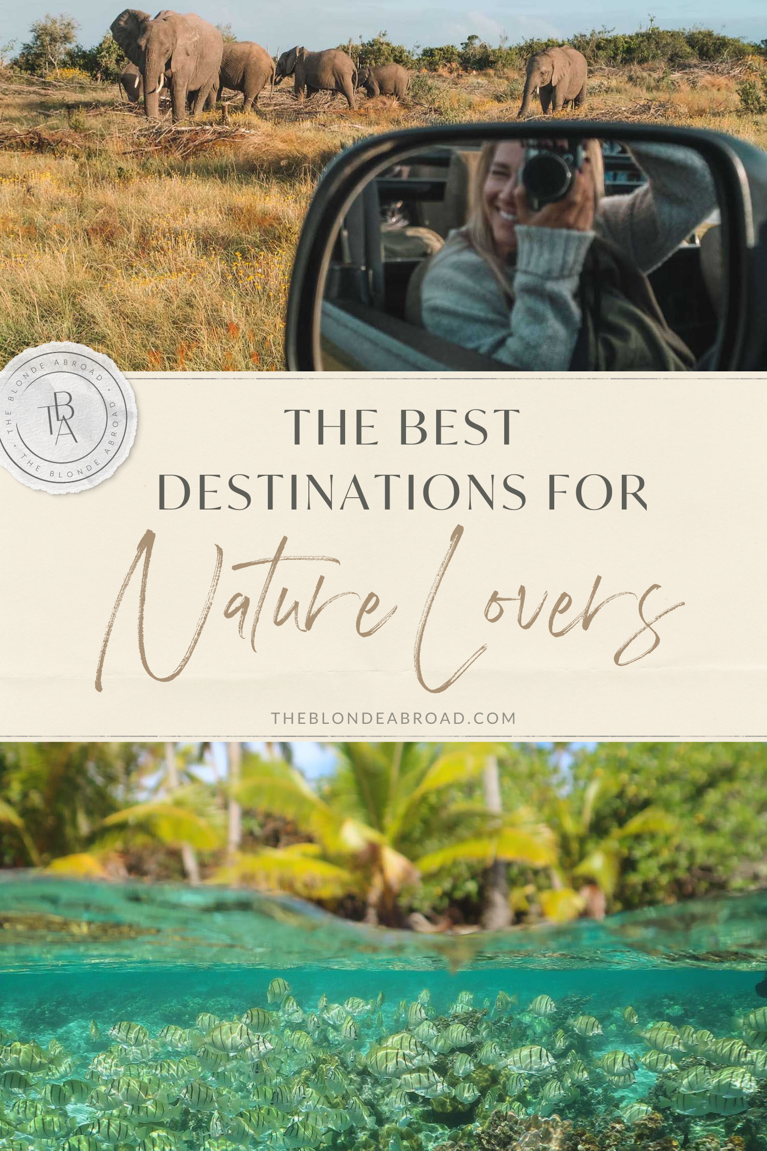 The Best Destinations for Nature Lovers
