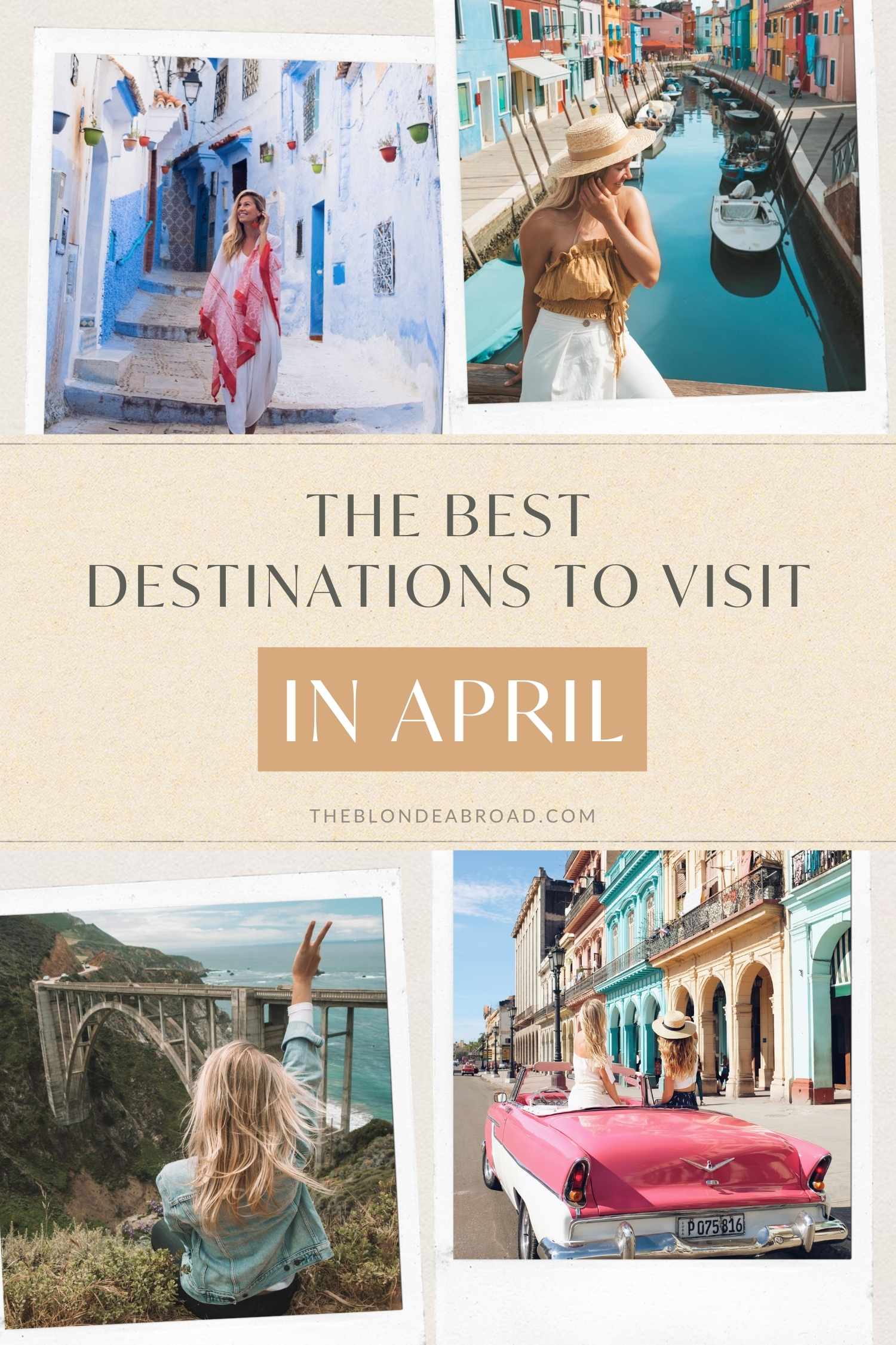 The Best Destinations to Travel to in April