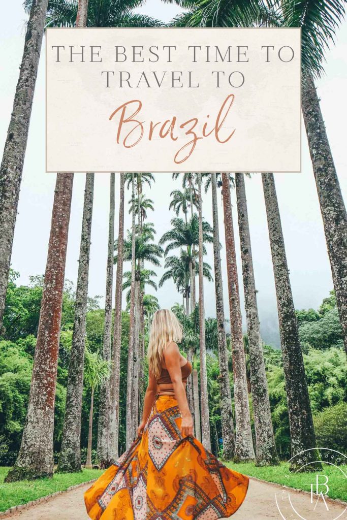 The Best Time to Travel to Brazil • The Blonde Abroad