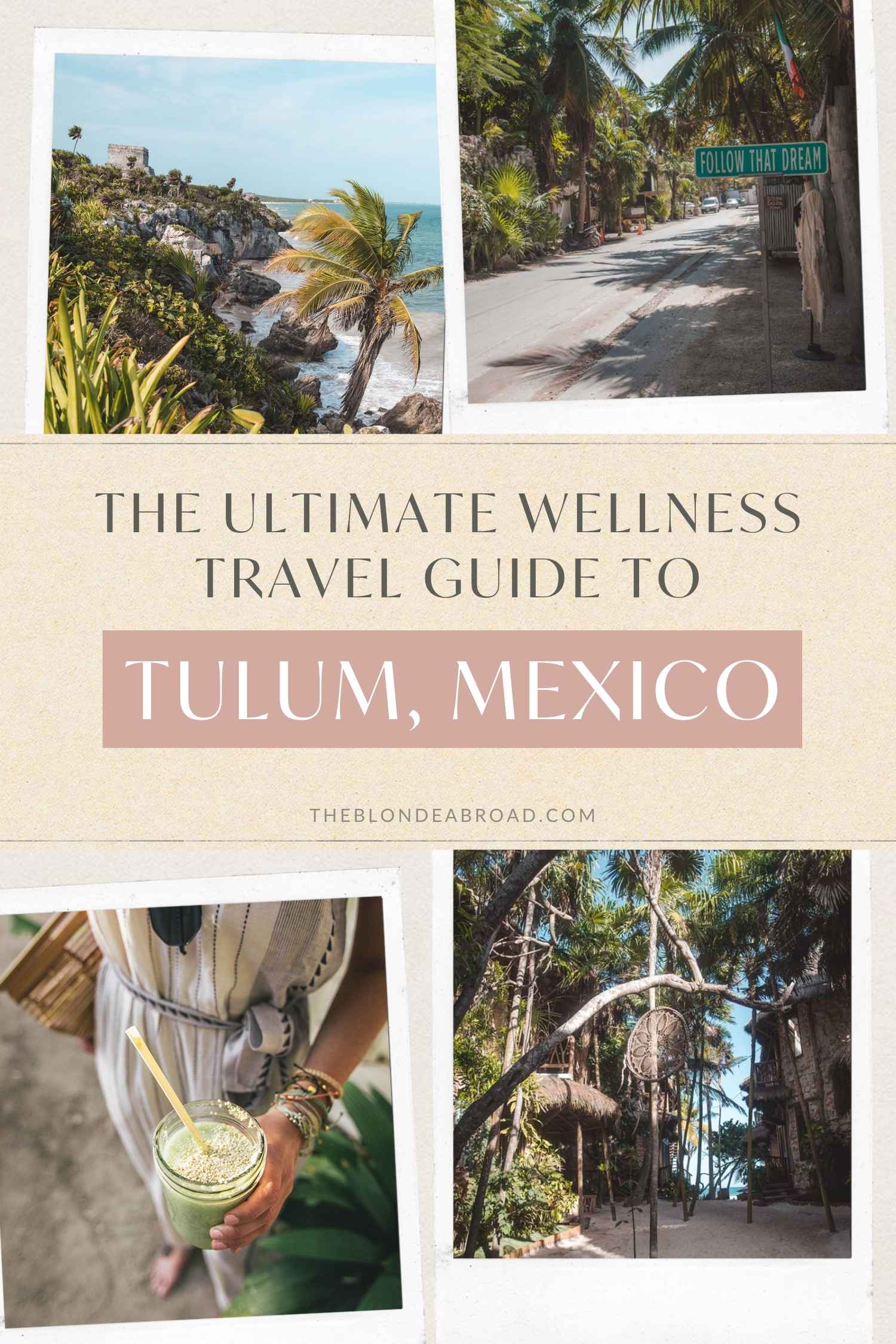 The Ultimate Wellness Travel Guide to Tulum, Mexico