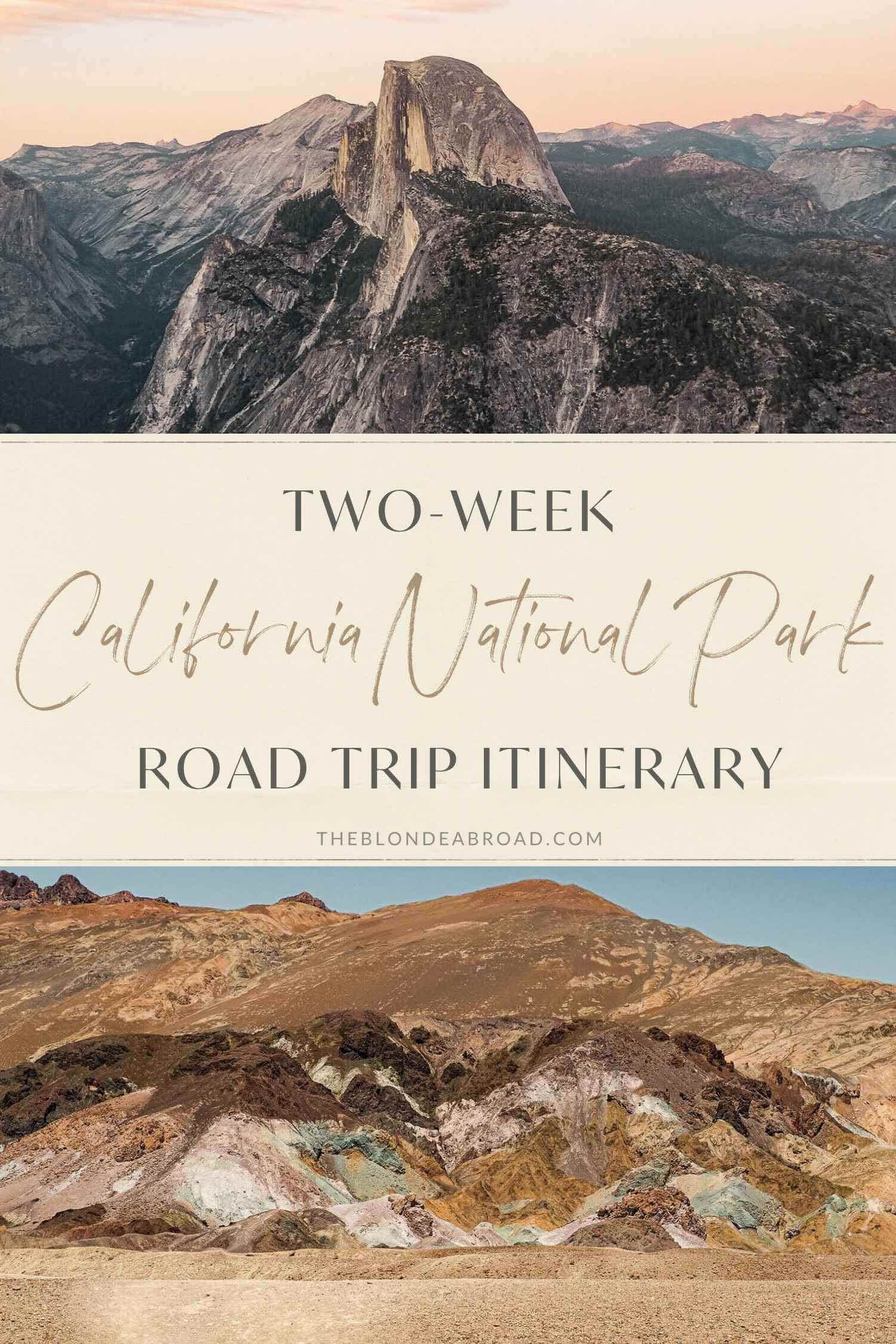 The Ultimate Two-Week California National Park Road Trip Itinerary