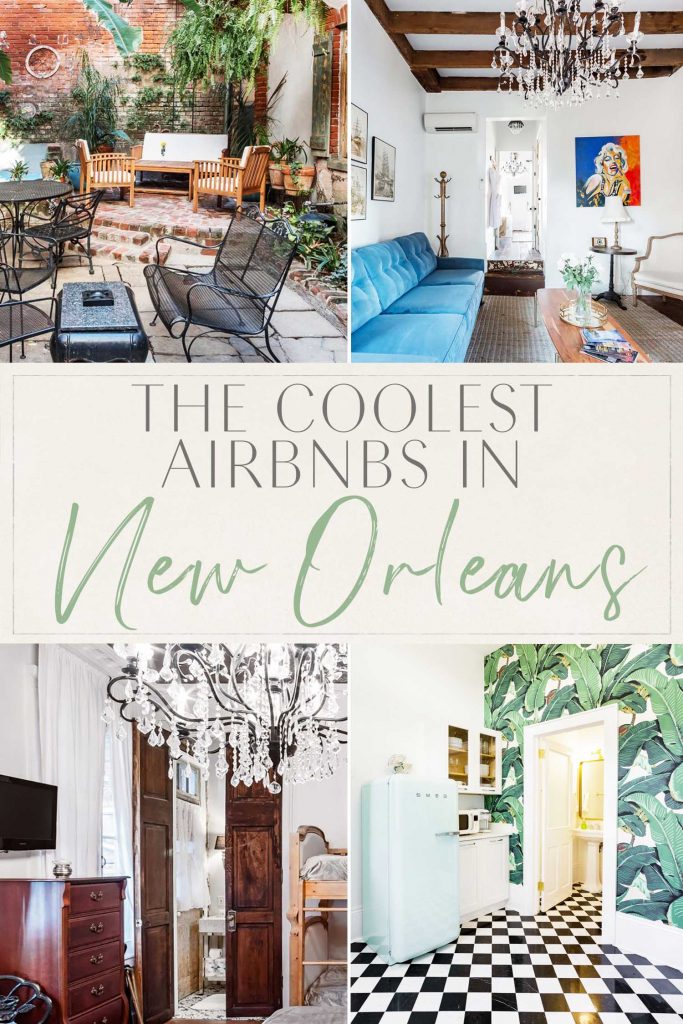 The Coolest Airbnbs in New Orleans • The Blonde Abroad