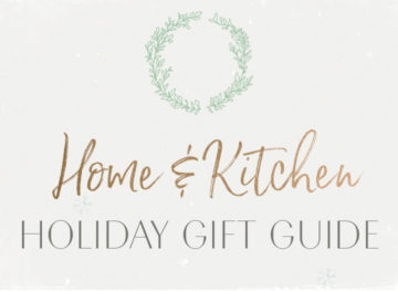 Home and Kitchen Gift Guide