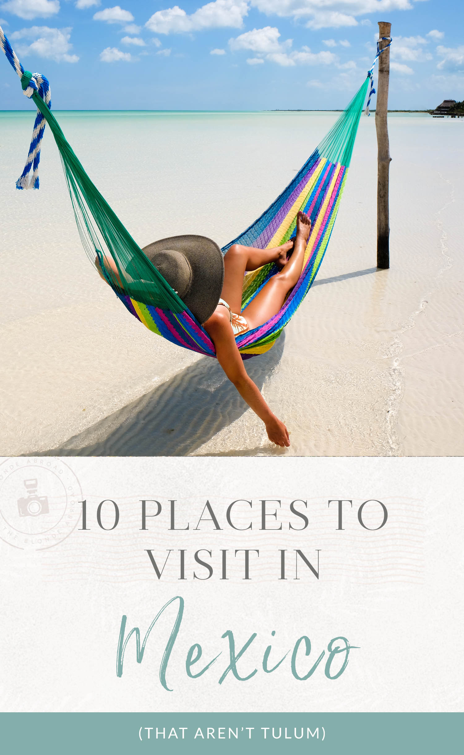 10 Places to Visit in Mexico