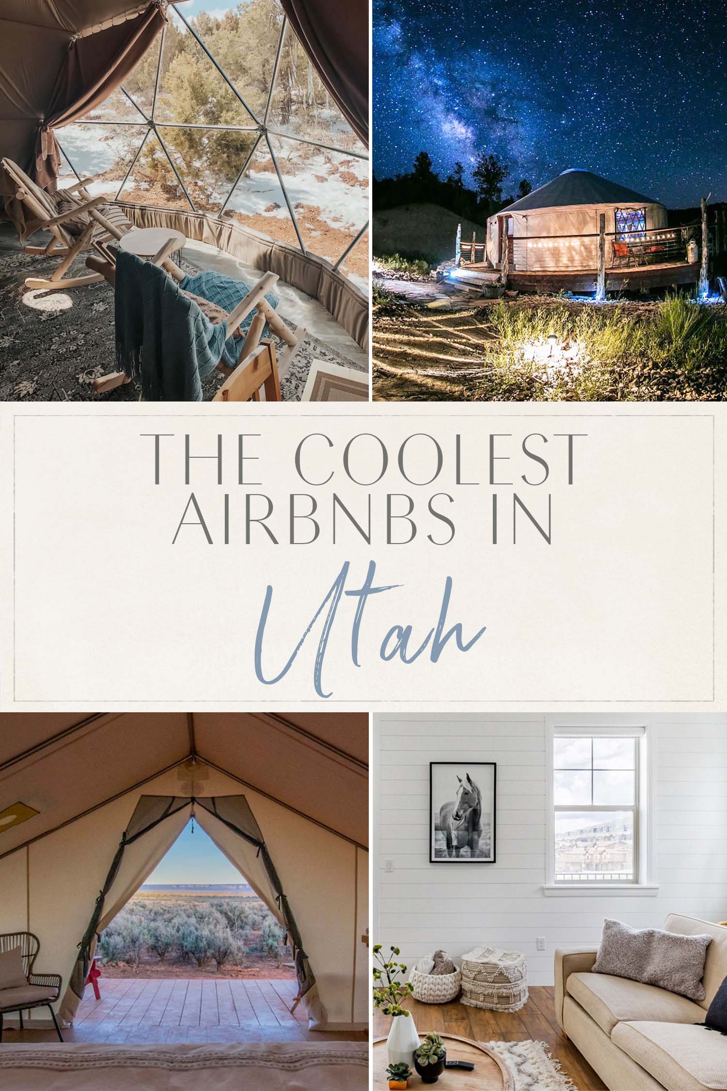 Coolest Airbnbs Utah