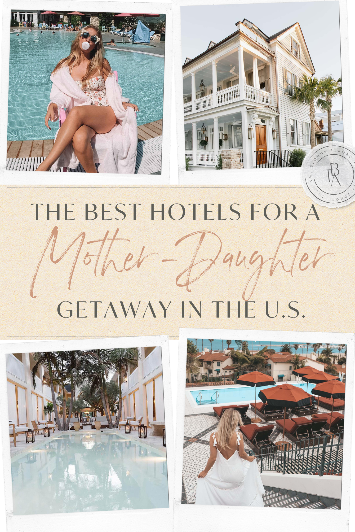 The Best Hotels for a Mother-Daughter Getaway in the United States