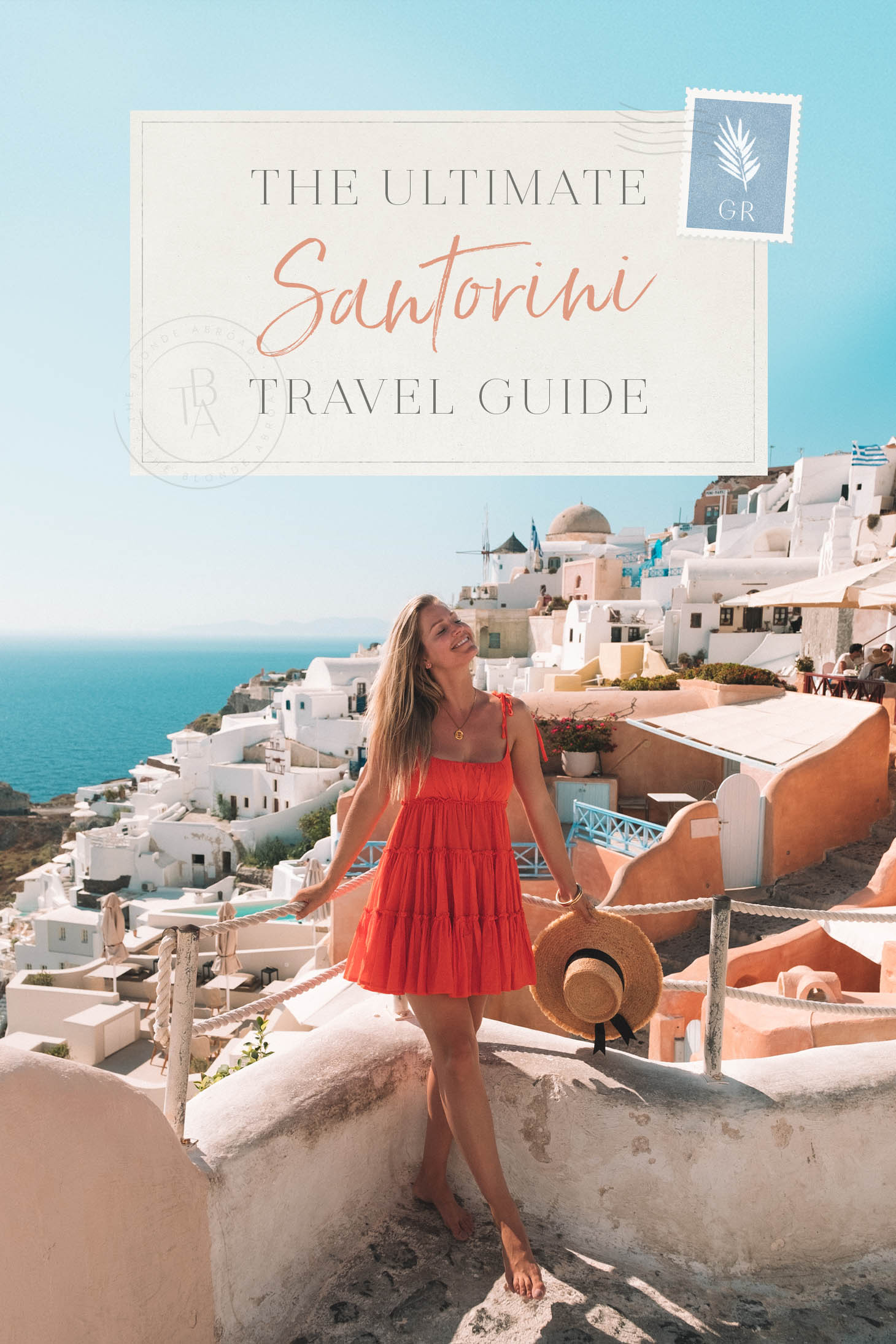 The Ultimate Santorini Itinerary: A First Time Visitor's Guide + The 11  Best Things To Do In Santorini, Greece - Landry Has Landed