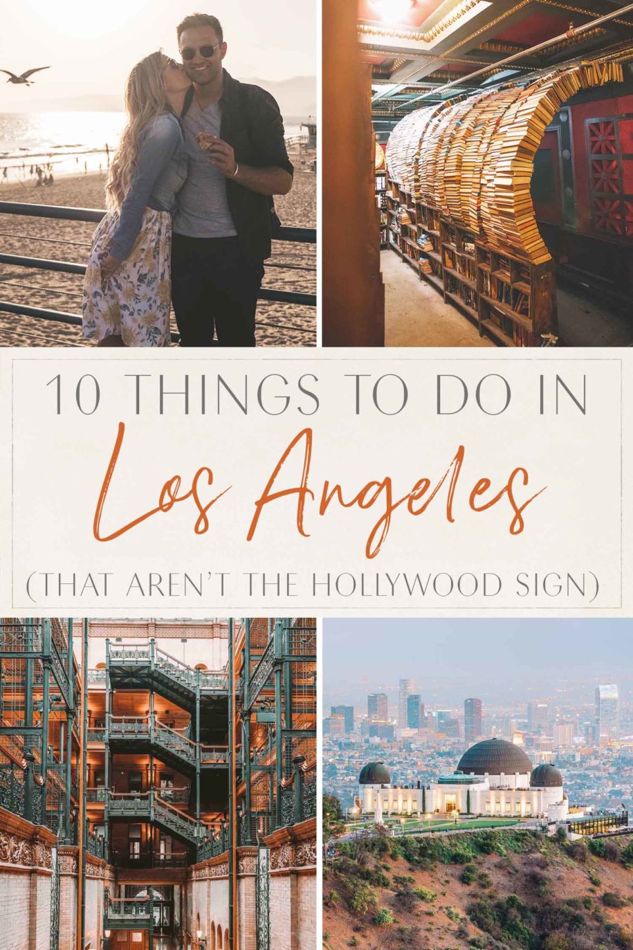 10 Things to Do in Los Angeles (That Aren’t the Hollywood Sign) • The ...