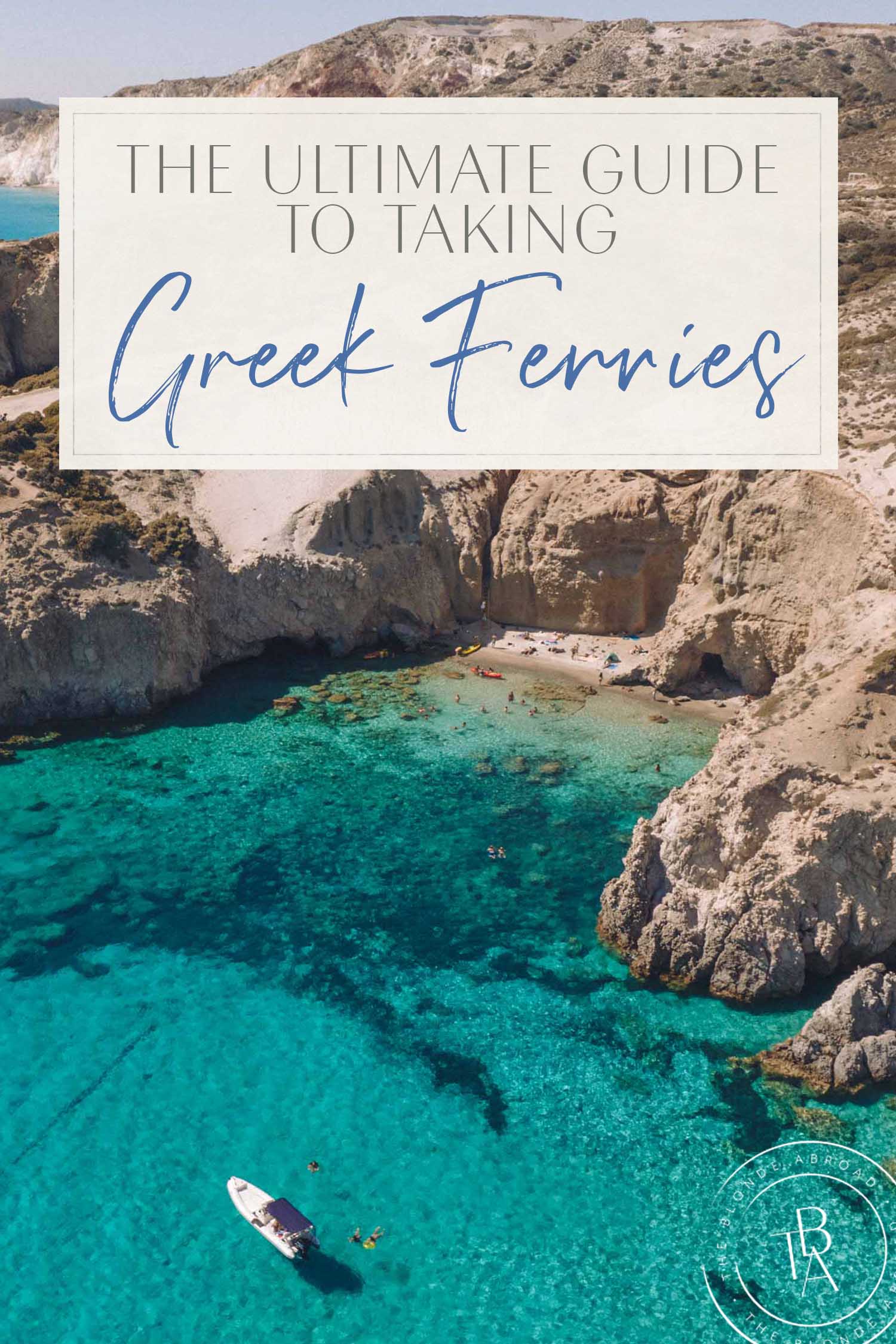 The Ultimate Guide to Taking Greek Ferries • The Blonde Abroad