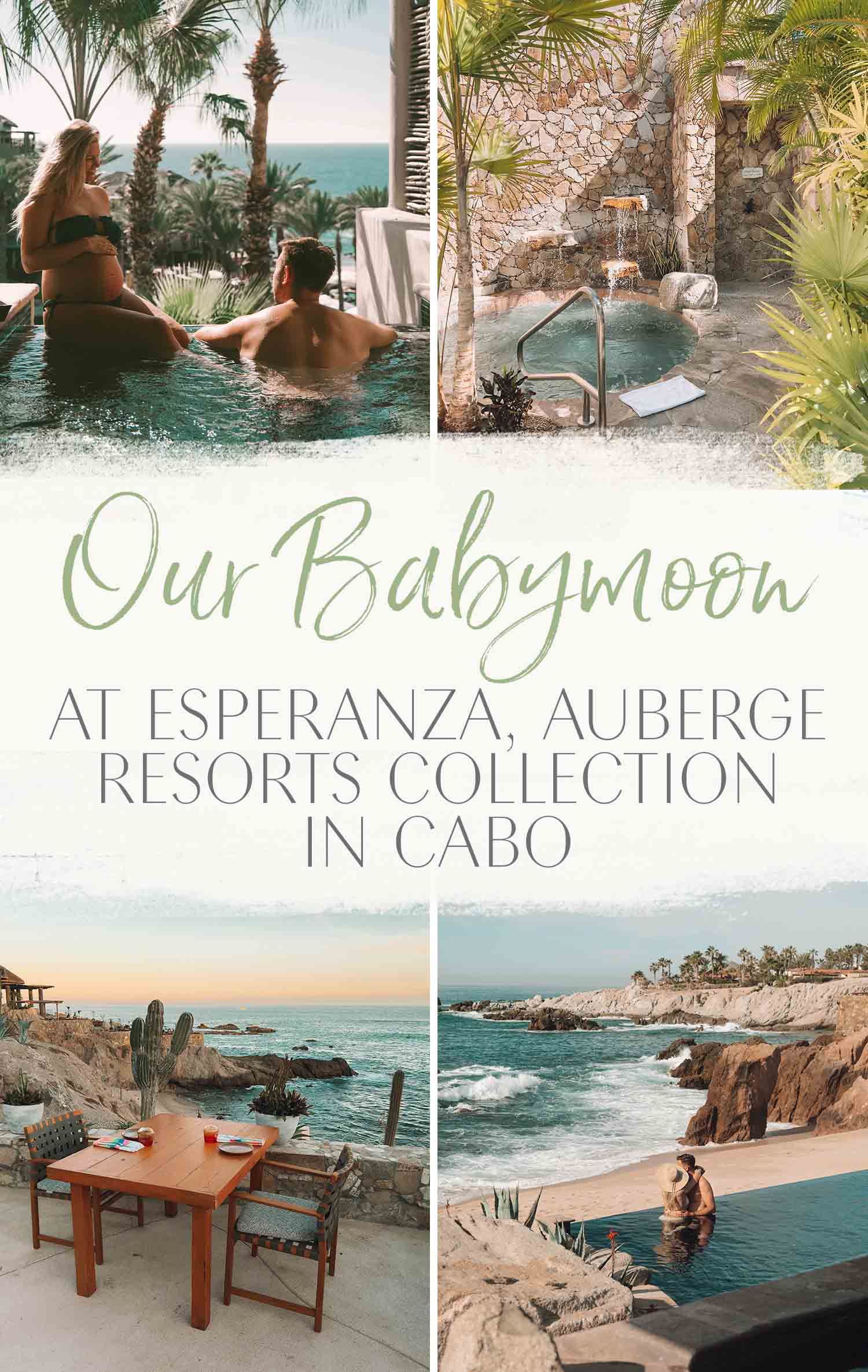 Our Babymoon at Esperanza in Cabo
