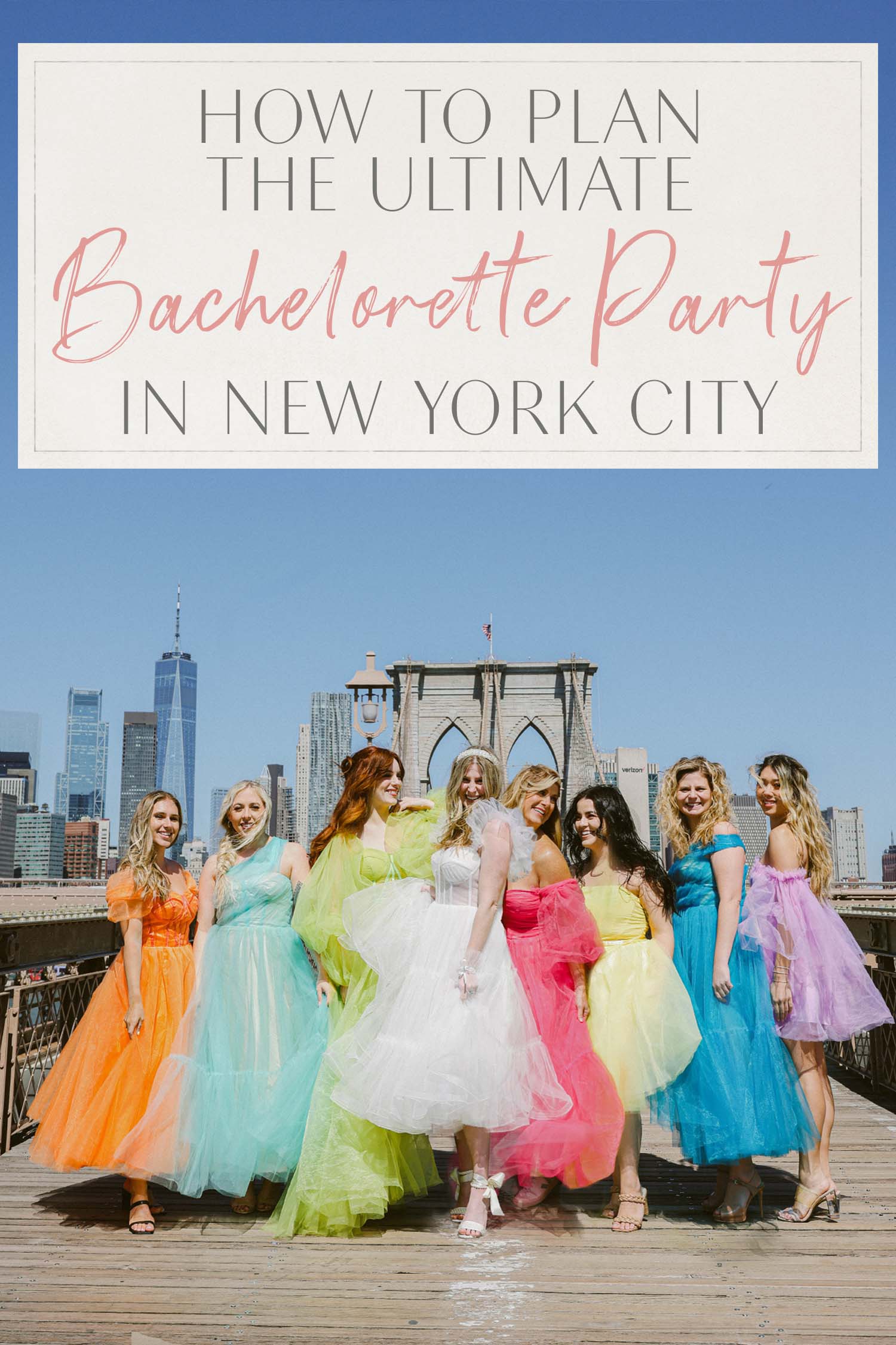 How to Plan the Ultimate NYC Bachelorette Party