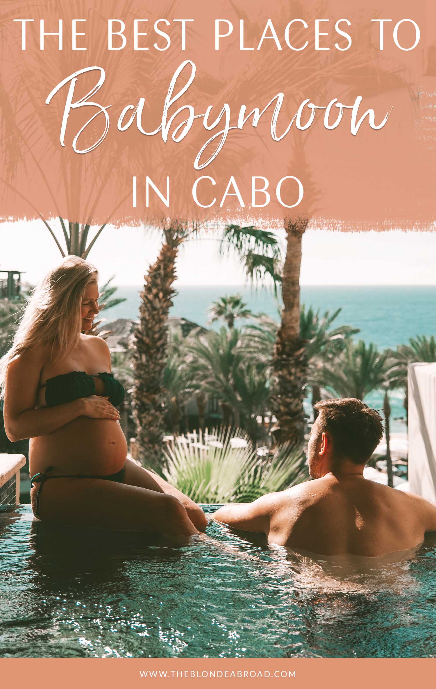 Best Places to Babymoon in Cabo 