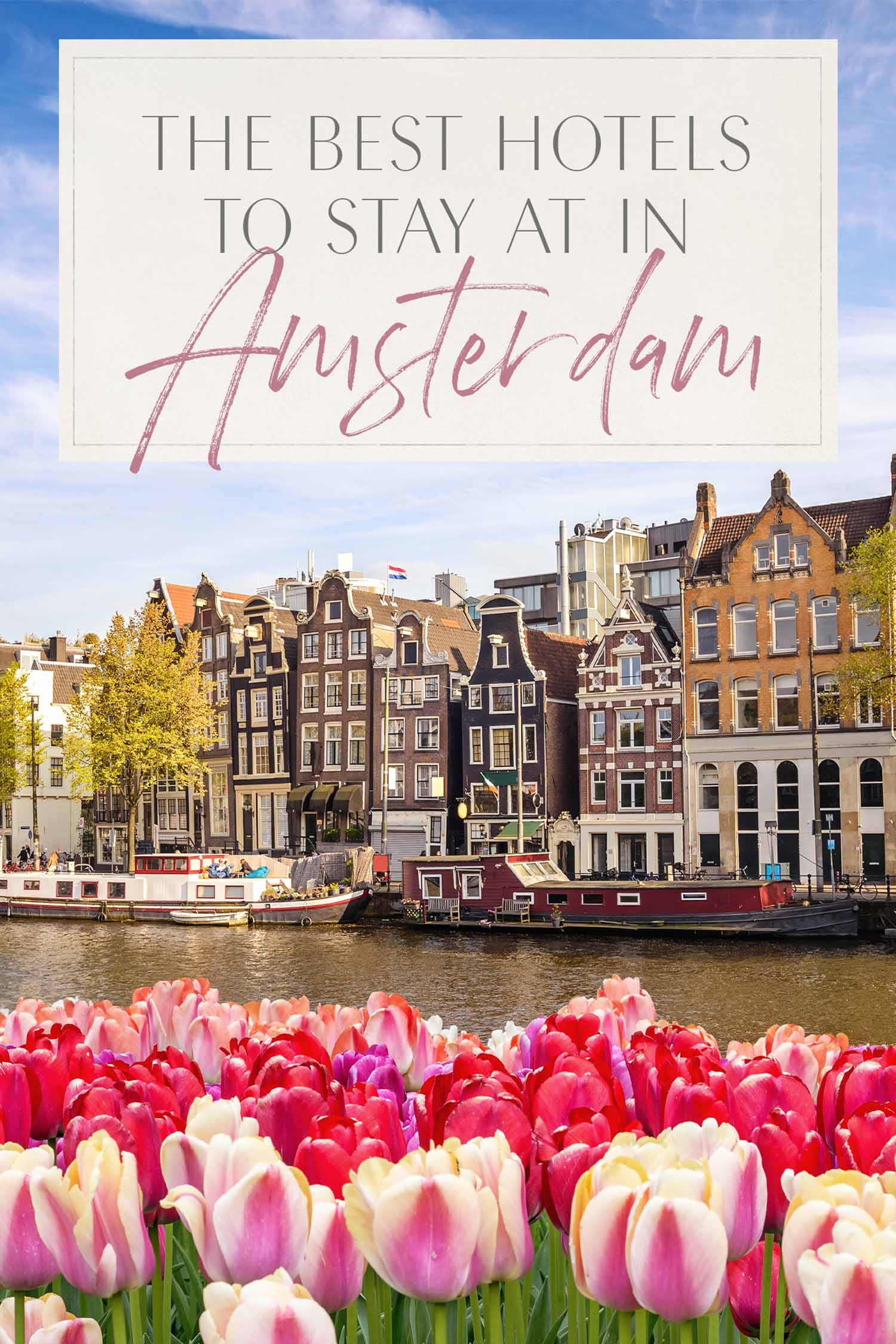 Best Hotels Amsterdam