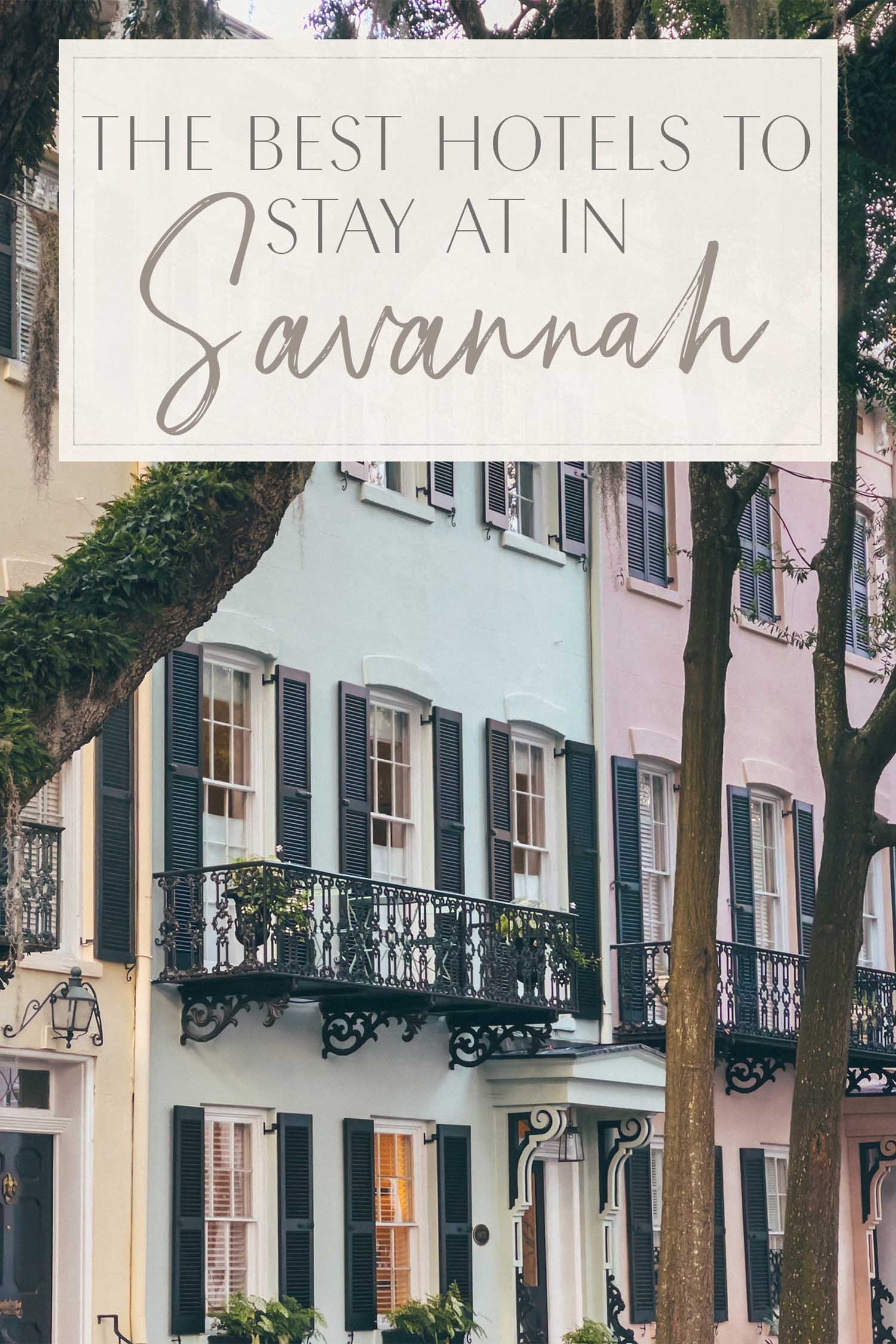 Best Hotels in Savannah Georgia