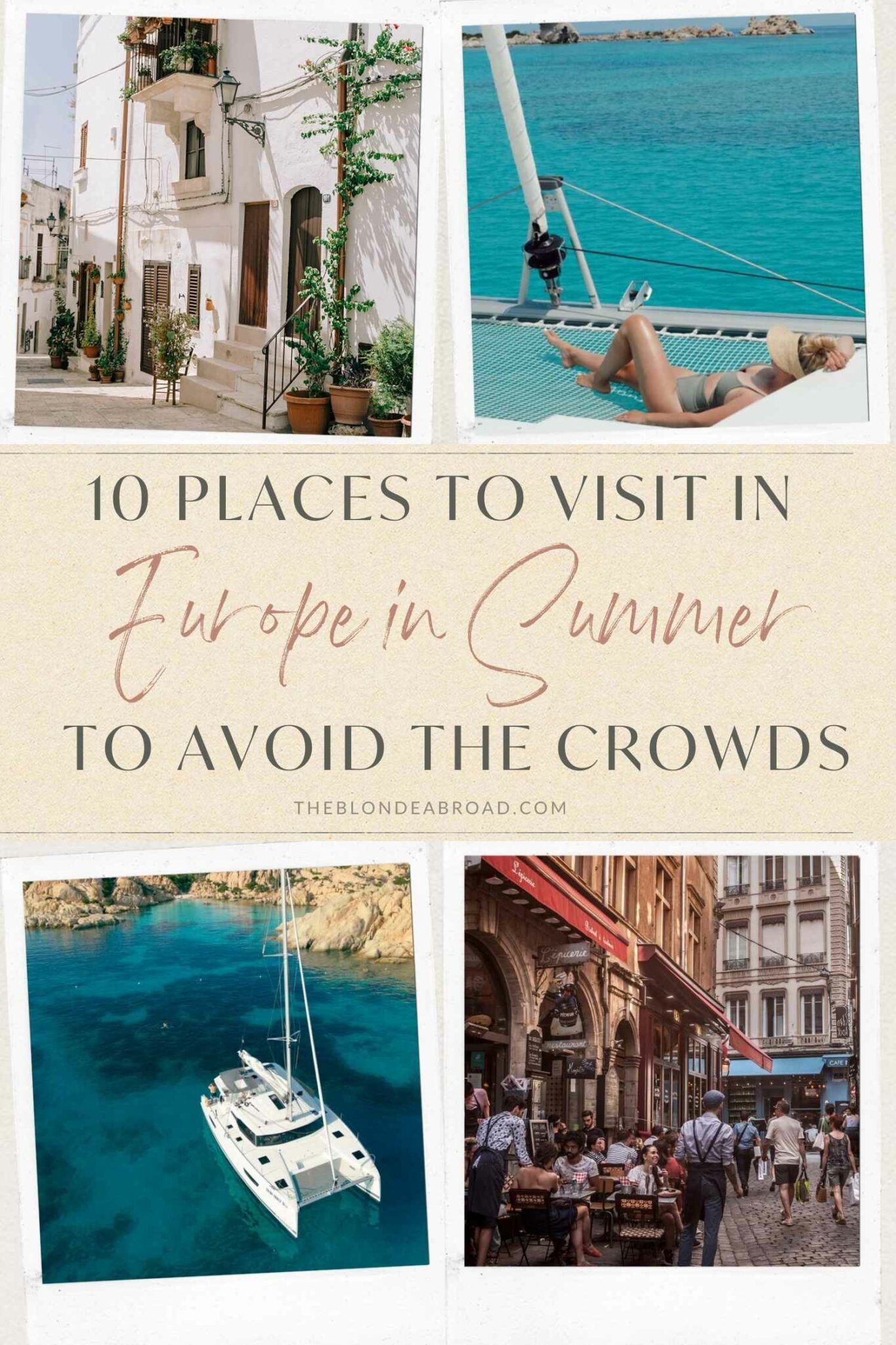 10 Places to Visit in Europe in Summer to Avoid the Crowds • The Blonde ...