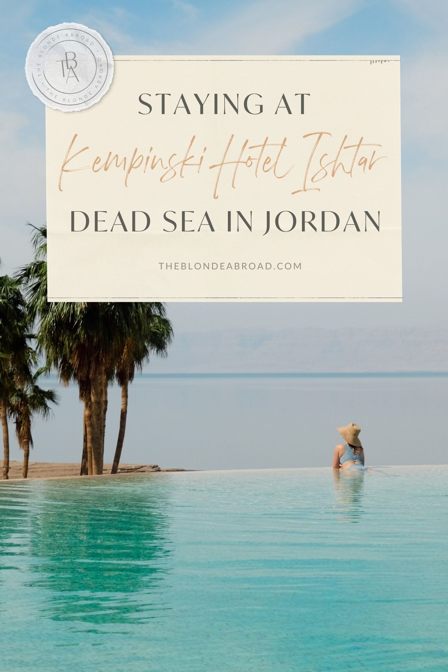 Staying at Kempinski Ishtar Dead Sea in Jordan